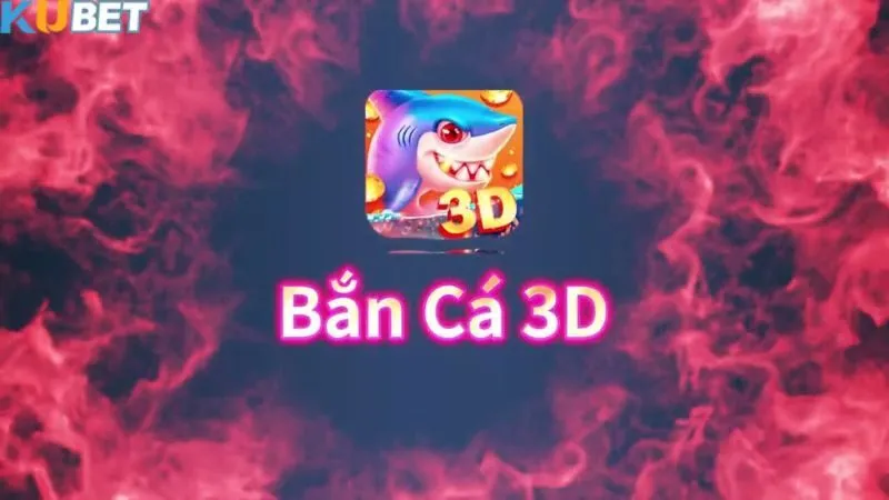 Bắn cá 3D: Trải nghiệm đại dương sống động trong casino online